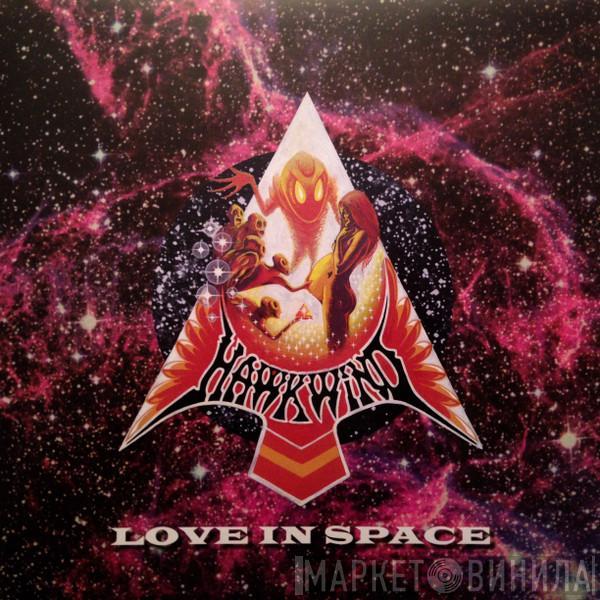  Hawkwind  - Love In Space