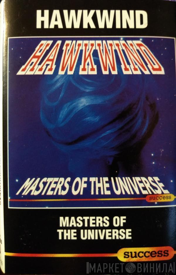  Hawkwind  - Masters Of The Universe