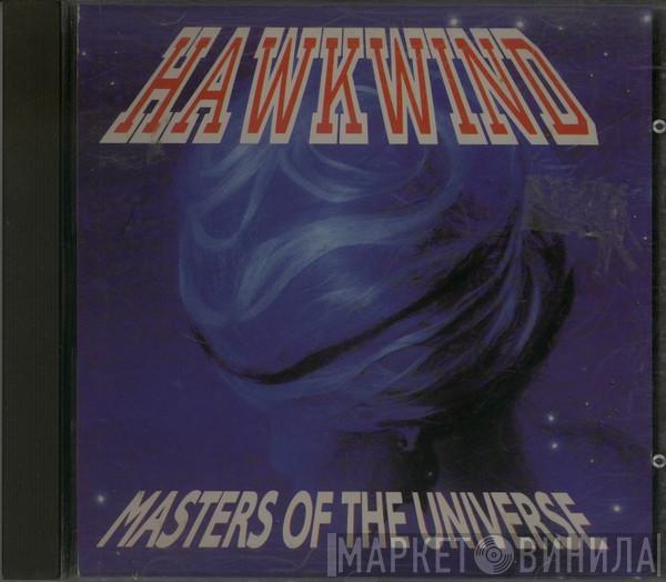  Hawkwind  - Masters Of The Universe