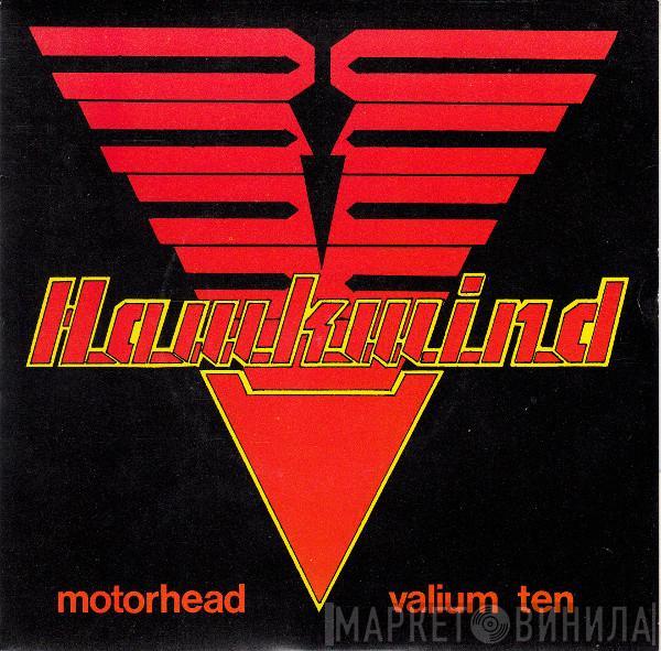 Hawkwind - Motorhead / Valium Ten