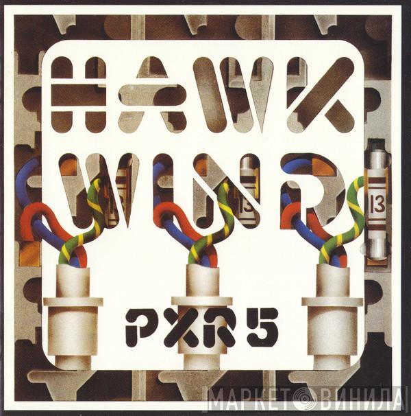  Hawkwind  - P.X.R.5