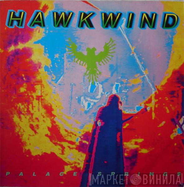  Hawkwind  - Palace Springs