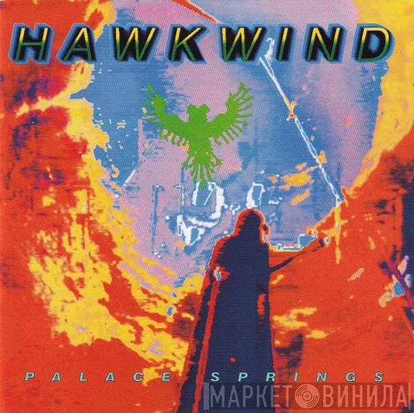  Hawkwind  - Palace Springs