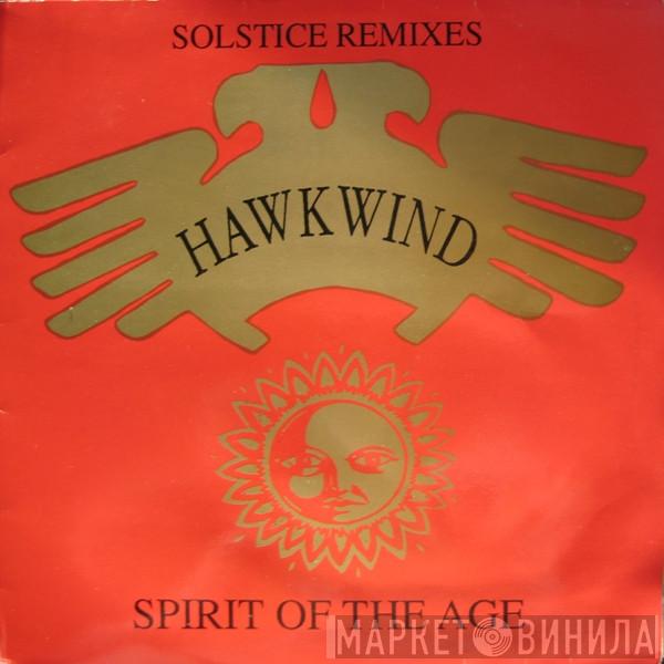 Hawkwind - Spirit Of The Age - Solstice Remixes