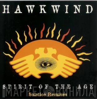  Hawkwind  - Spirit Of The Age - Solstice Remixes