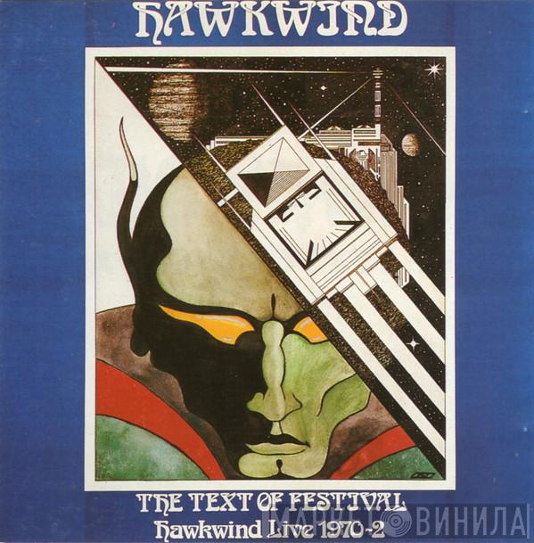  Hawkwind  - The Text Of Festival (Hawkwind Live 1970-2)