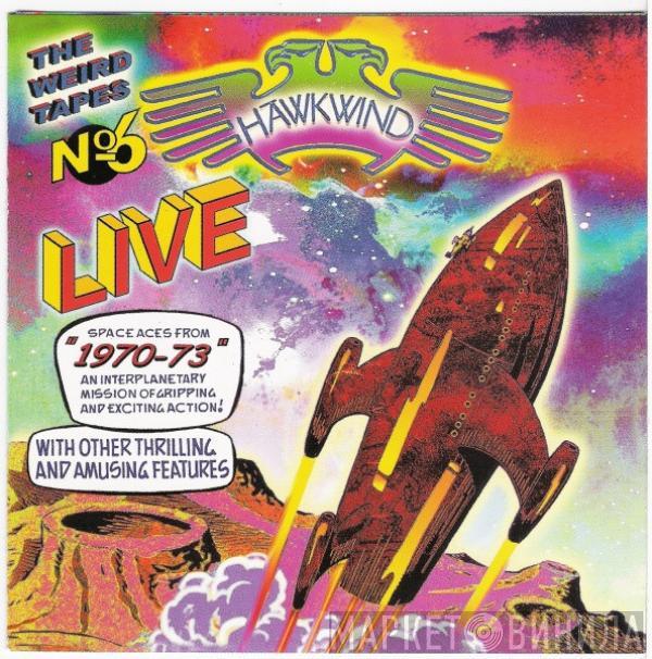  Hawkwind  - The Weird Tapes No 6 - Live 1970-73