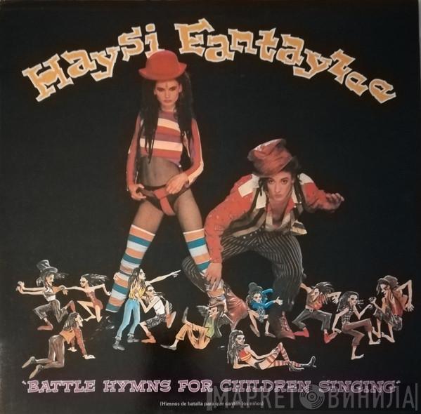  Haysi Fantayzee  - Battle Hymns For Children Singing = Himnos De Batalle Para Que Canten Los Niños