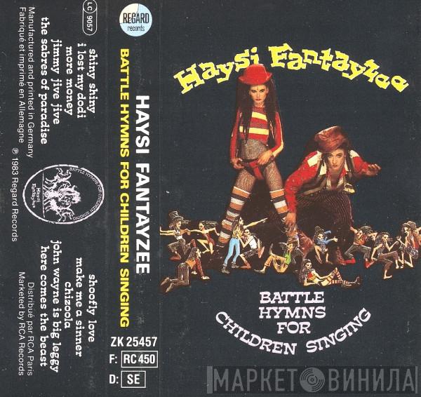  Haysi Fantayzee  - Battle Hymns For Children Singing