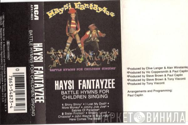  Haysi Fantayzee  - Battle Hymns For Children Singing