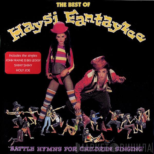  Haysi Fantayzee  - The Best Of Haysi Fantayzee: Battle Hymns For Children Singing