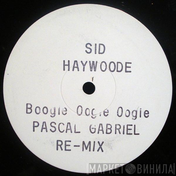 Haywoode - Boogie Oogie Oogie (Pascal Gabriel Re-Mix)