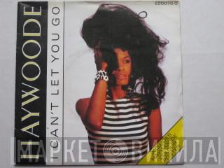 Haywoode - I Can't Let You Go