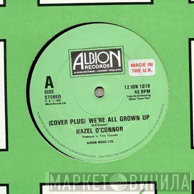 Hazel O'Connor - (Cover Plus) We're All Grown Up
