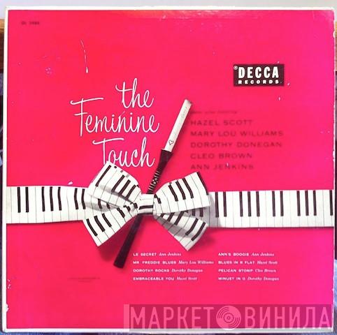 , Hazel Scott , Mary Lou Williams , Dorothy Donegan , Cleo Brown  Ann Jenkins   - The Feminine Touch