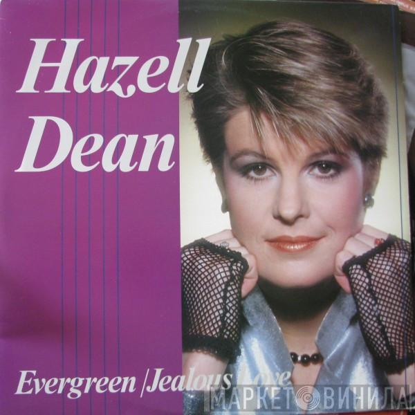  Hazell Dean  - Evergreen / Jealous Love