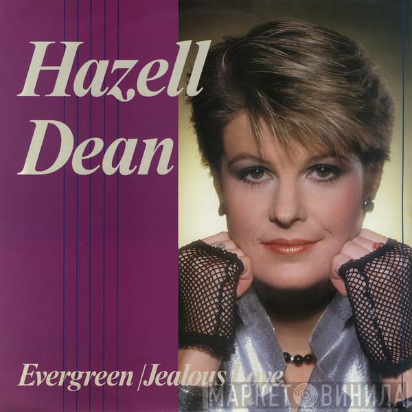  Hazell Dean  - Evergreen / Jealous Love