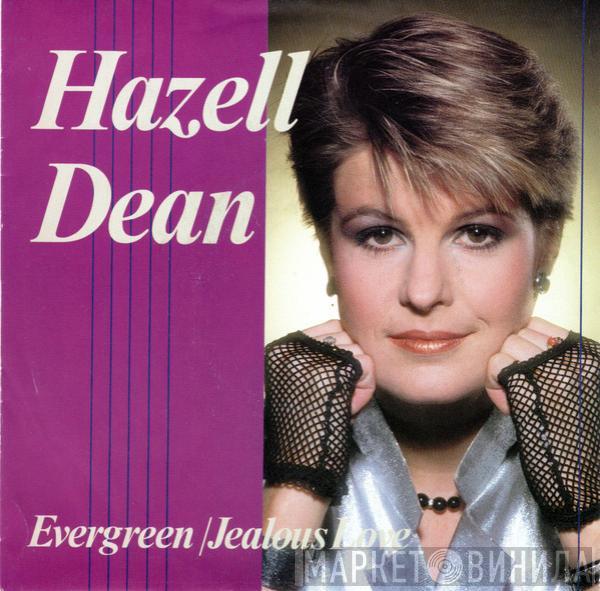  Hazell Dean  - Evergreen / Jealous Love