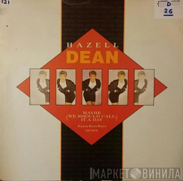  Hazell Dean  - Maybe (We Should Call It A Day) (Extra Beat Boys Remix)