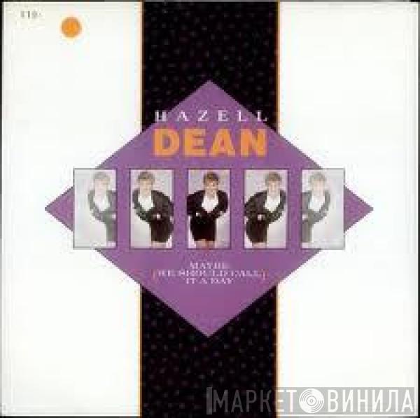  Hazell Dean  - Maybe (We Should Call It A Day)