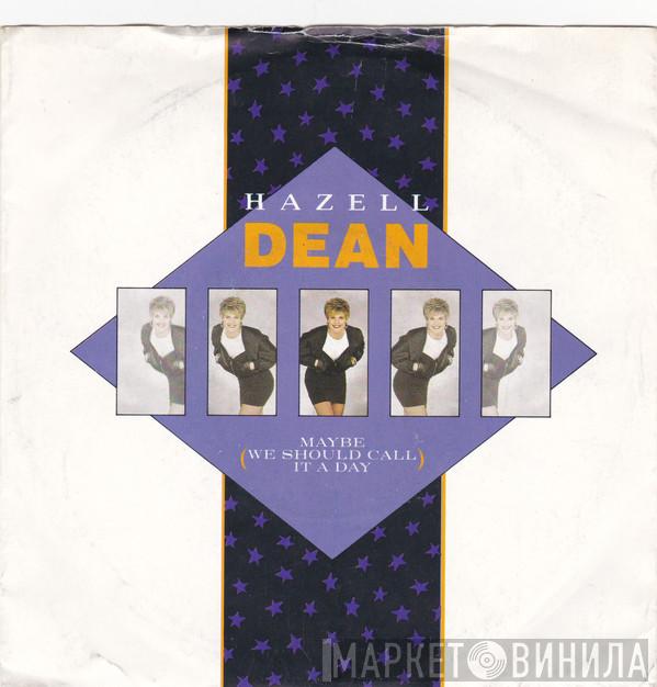 Hazell Dean - Maybe (We Should Call It A Day)