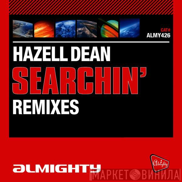  Hazell Dean  - Searchin' (I Gotta Find A Man) [Almighty Mixes]