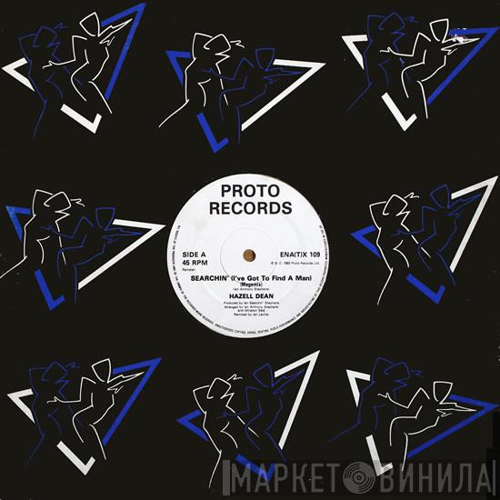 Hazell Dean - Searchin' (I've Got To Find A Man)