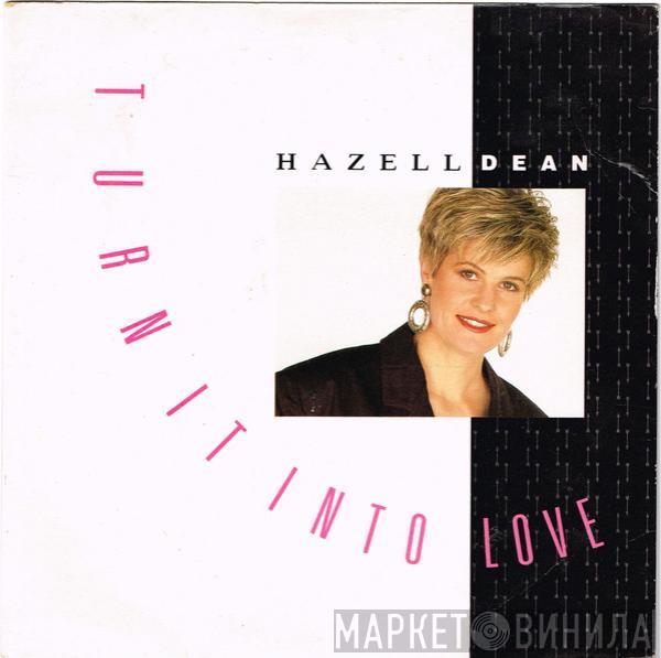  Hazell Dean  - Turn It Into Love