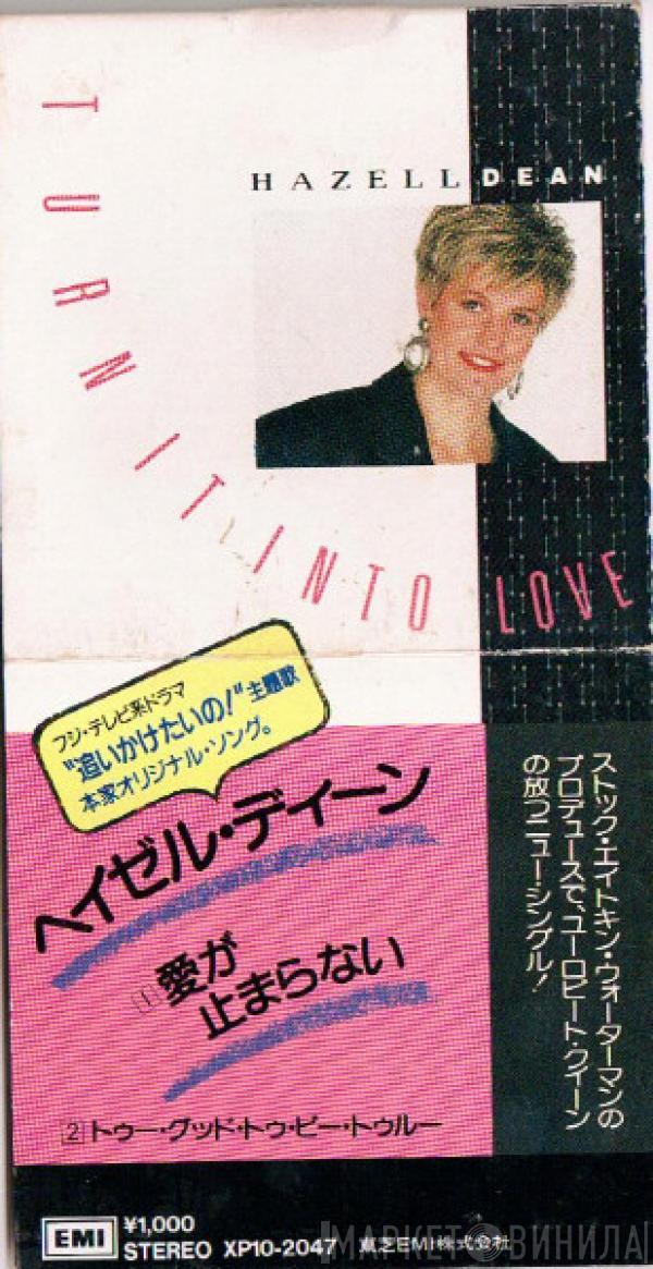  Hazell Dean  - Turn It Into Love