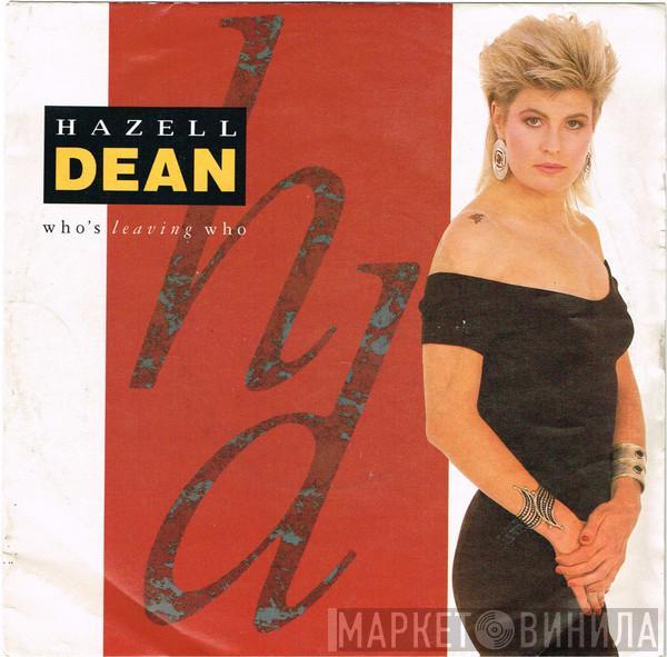 Hazell Dean - Who's Leaving Who