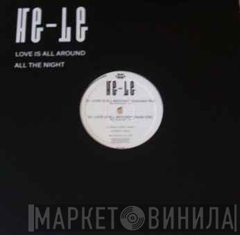  He-Le  - Love Is All Around / All The Night