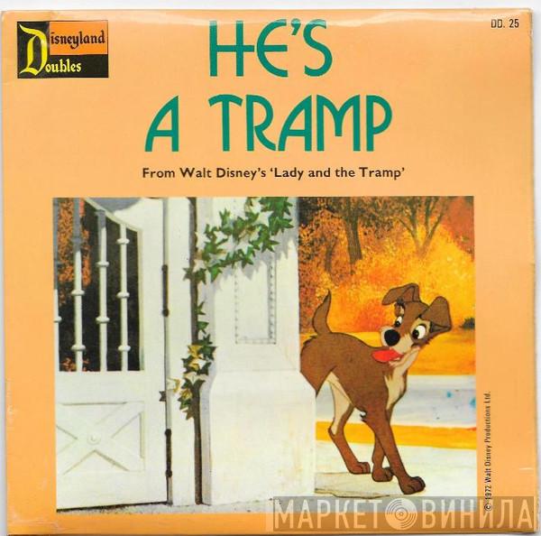  - He's A Tramp