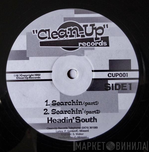 Headin' South - Searchin'