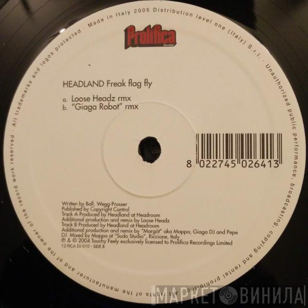 Headland - Freak Flag Fly
