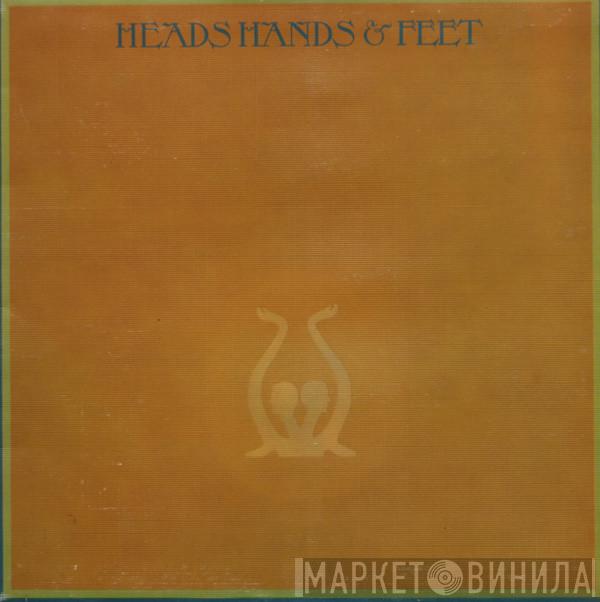 Heads Hands & Feet - Heads Hands & Feet