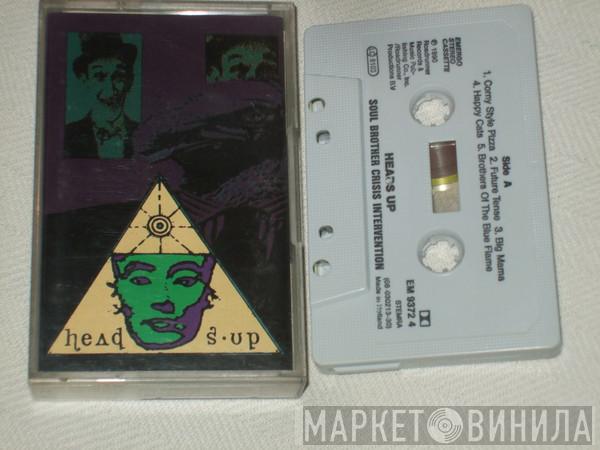 Heads Up - Soul Brother Crisis Intervention