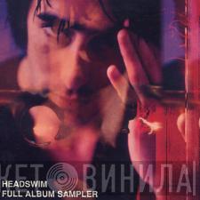  Headswim  - Despite Yourself - Full Album Sampler