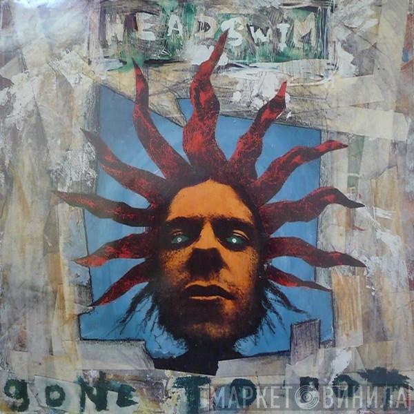 Headswim - Gone To Pot