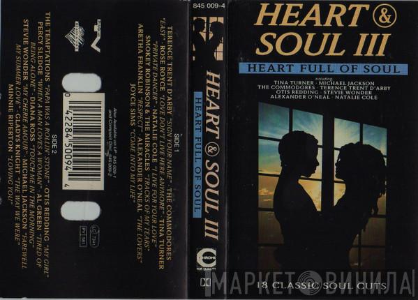  - Heart & Soul III (Heart Full Of Soul)