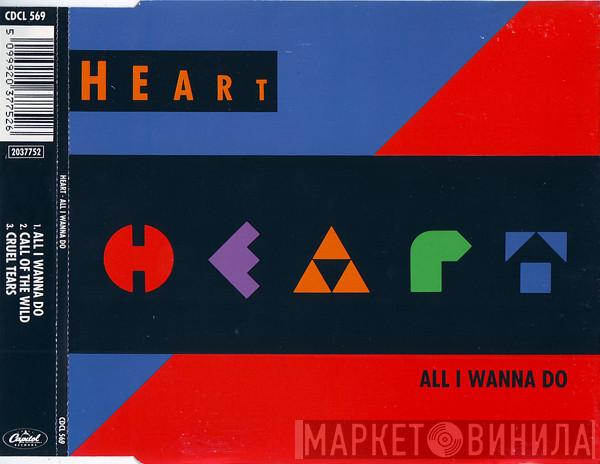  Heart  - All I Wanna Do