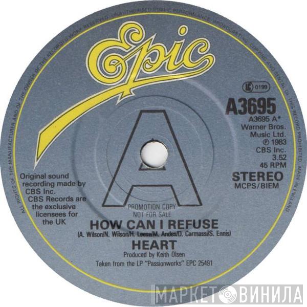 Heart - How Can I Refuse