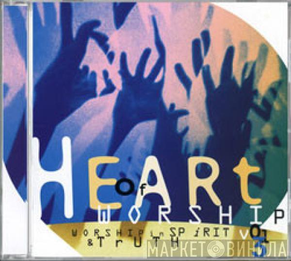 Heart Of Worship - Volume 3
