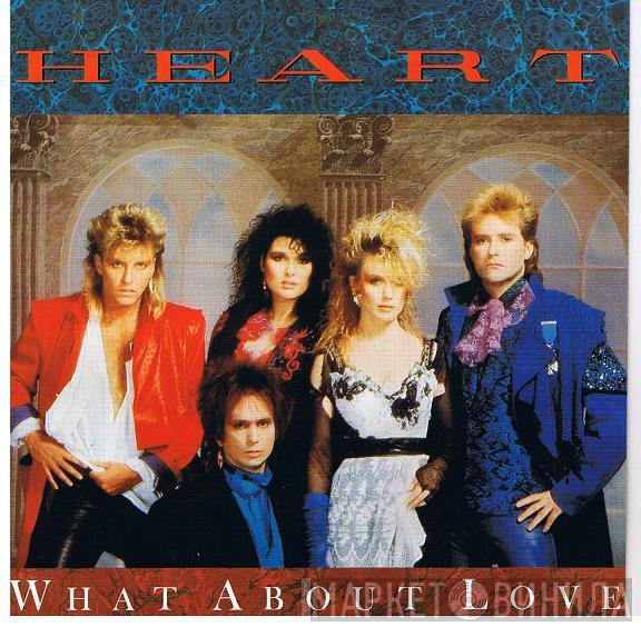  Heart  - What About Love
