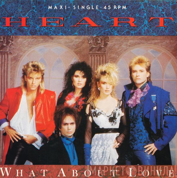  Heart  - What About Love