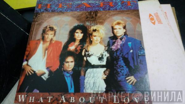  Heart  - What About Love
