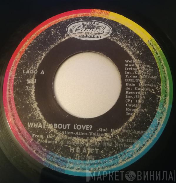  Heart  - What About Love