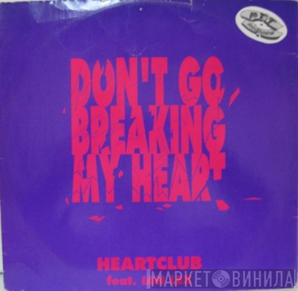 Heartclub, Ian Lex - Don't Go Breaking My Heart