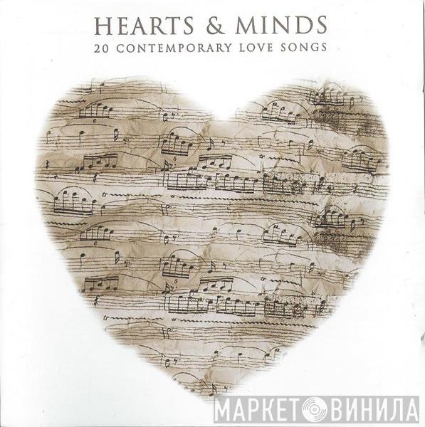  - Hearts & Minds - 20 Contemporary Love Songs
