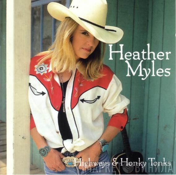 Heather Myles - Highways & Honky Tonks