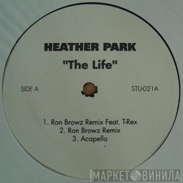 Heather Park - The Life